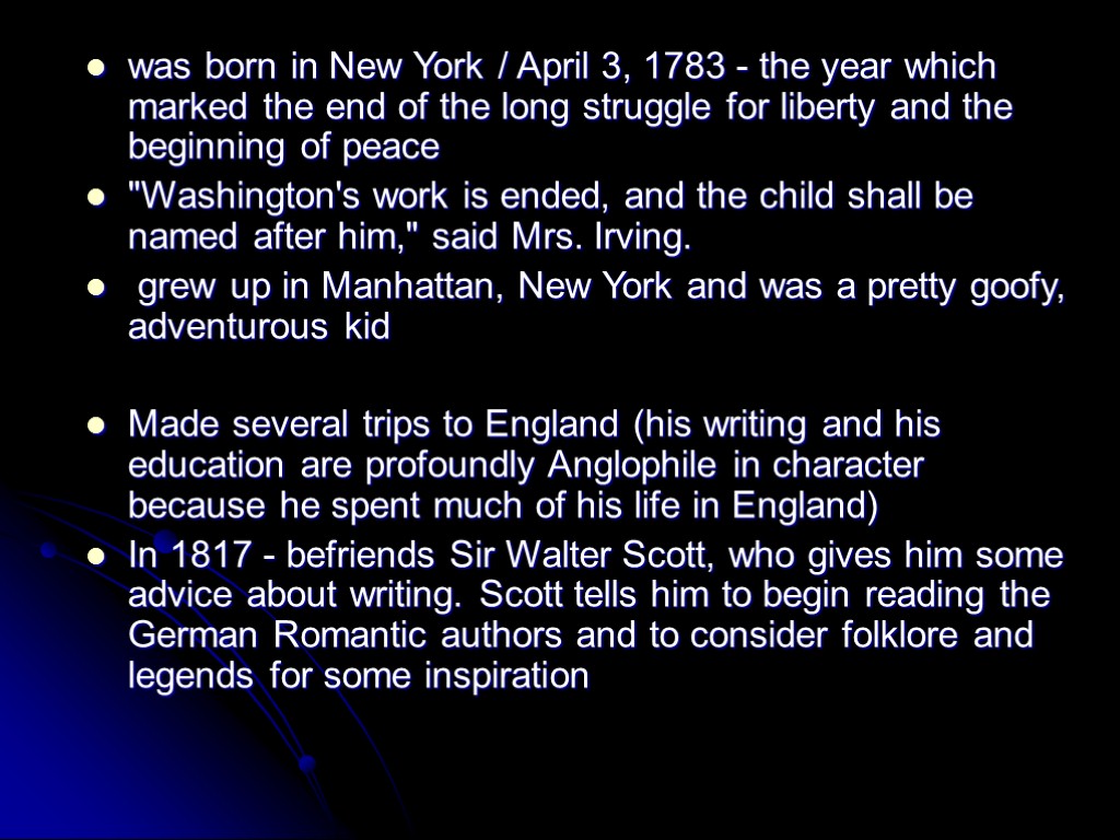 was born in New York / April 3, 1783 - the year which marked